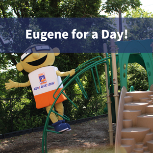 Eugene for a Day!